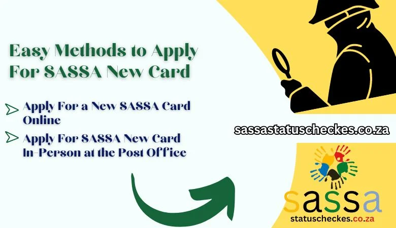 Easy Methods to Apply For SASSA New Card
