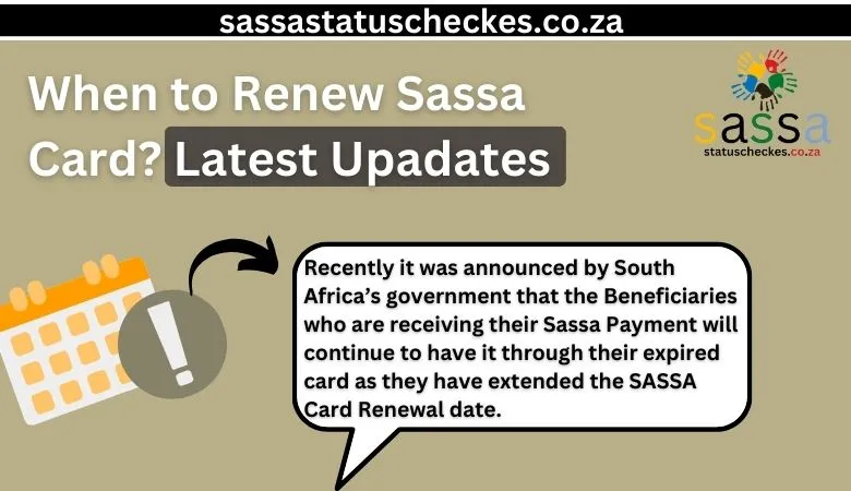 when to renew sassa card for grant payment latest update