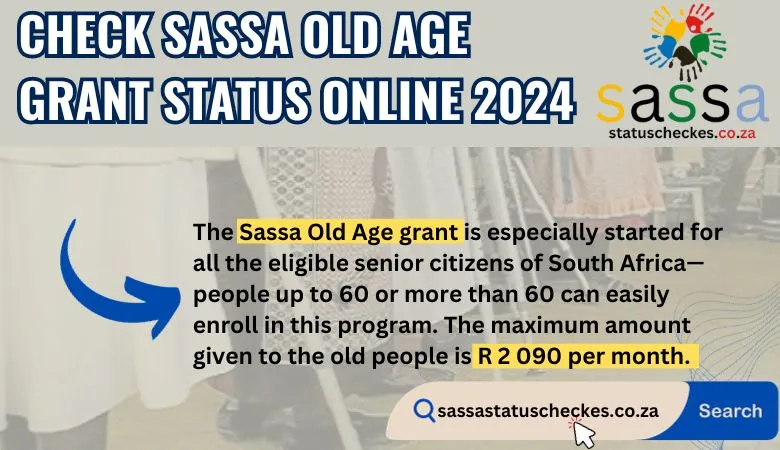 Status Check for Sassa Old Age Grant Online 2024