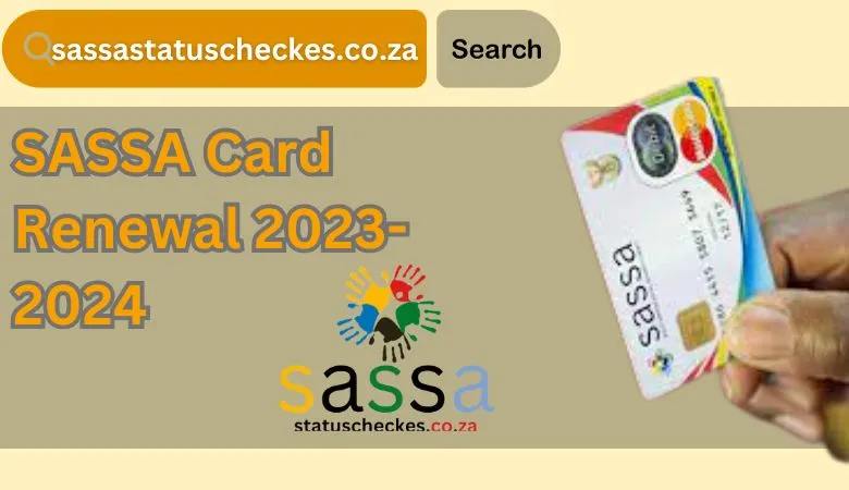 SASSA Card Renewal 2024
