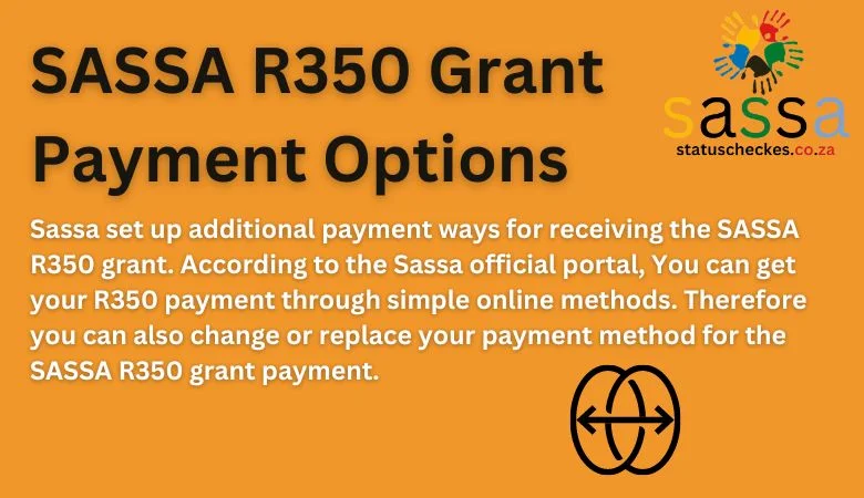 how to Change Sassa R350 Payment Method Online - Complete Procedure