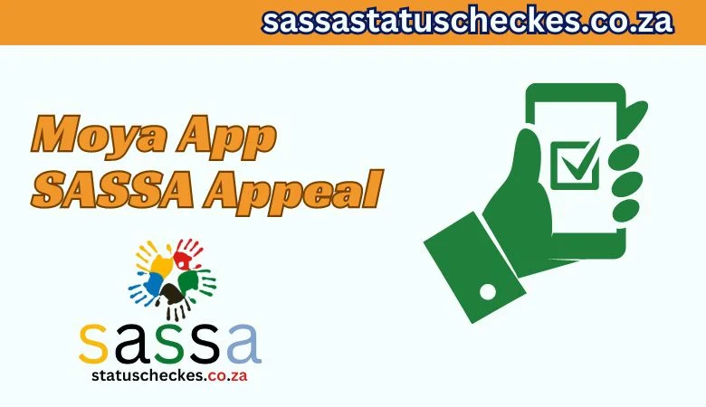 SASSA Appeal through Moya App