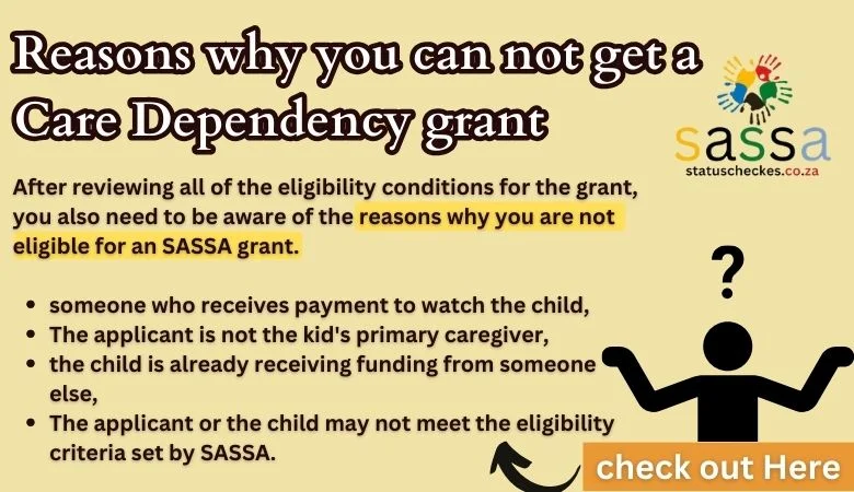 Reasons why you can not get a Care Dependency grant
