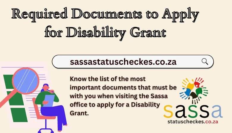 Required Documents to Apply for Disability Grant